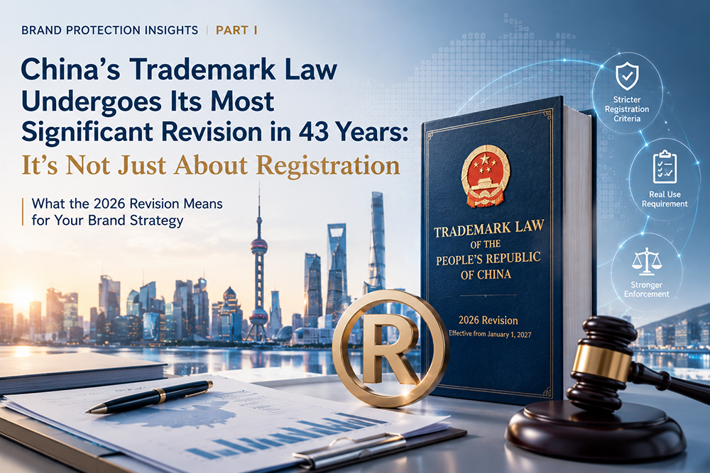 Part I | Why the Law Changed China's Trademark Law Undergoes Its Most Significant Revision in 43 Years: It's Not Just About Registration
